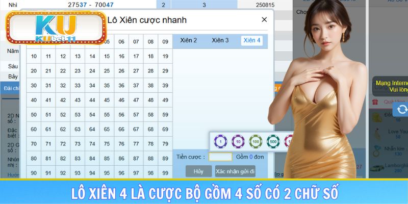 Lô xiên 4 là bộ đặt cược có 4 giá trị