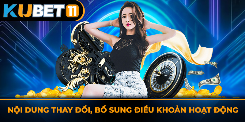 Nội dung thay đổi, bổ sung điều khoản hoạt động
